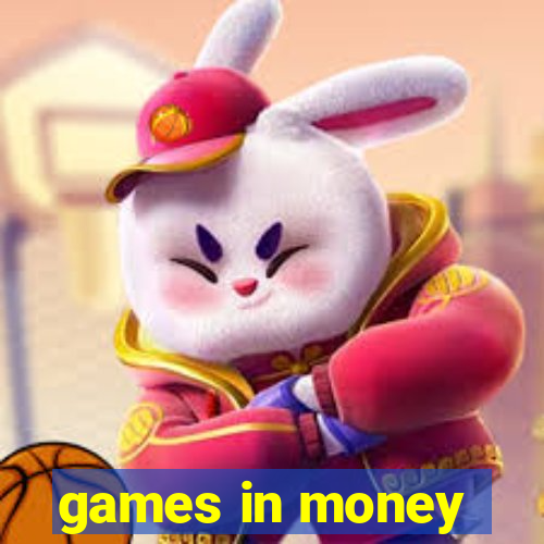 games in money