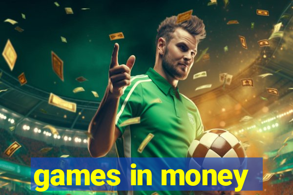 games in money