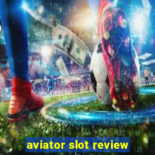 aviator slot review