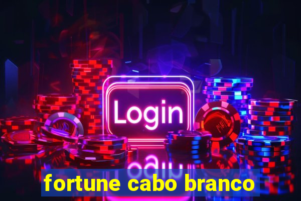 fortune cabo branco