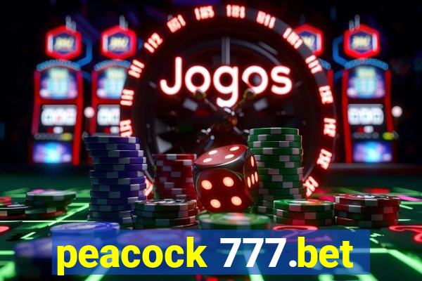 peacock 777.bet