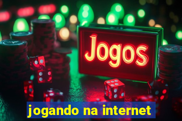 jogando na internet