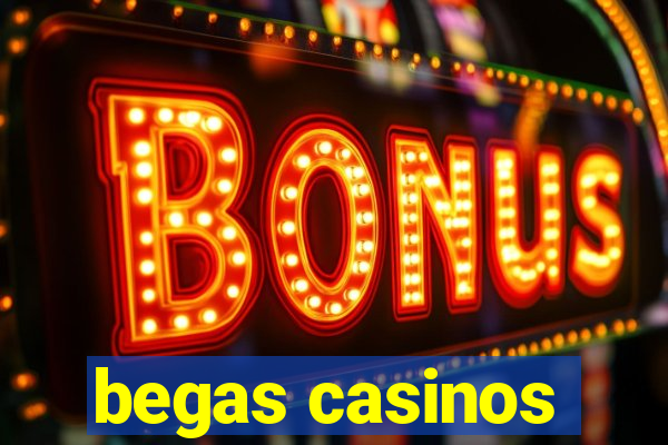 begas casinos