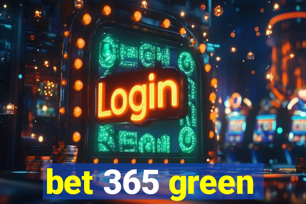 bet 365 green