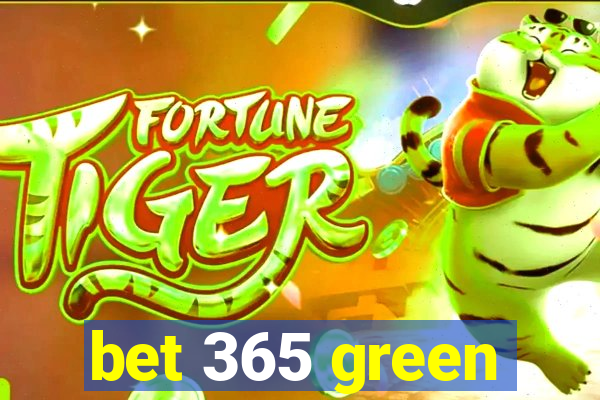 bet 365 green