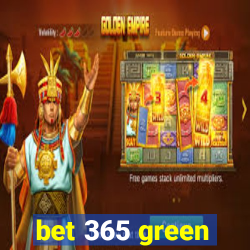 bet 365 green