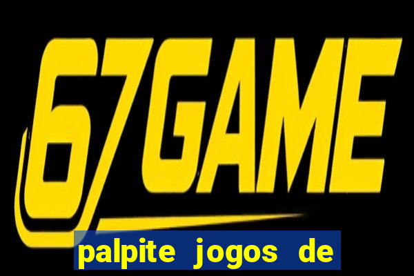 palpite jogos de futebol hoje