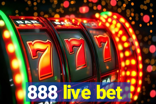 888 live bet