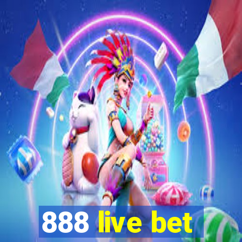 888 live bet