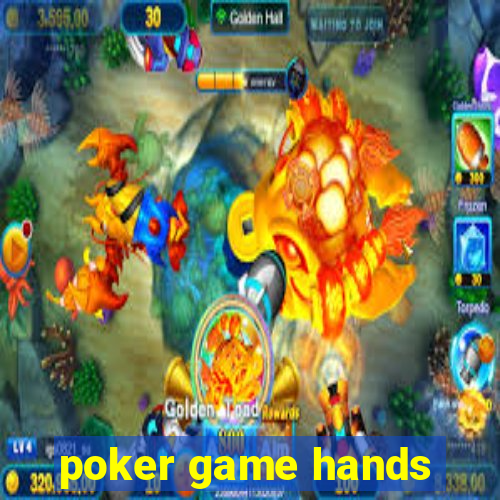 poker game hands