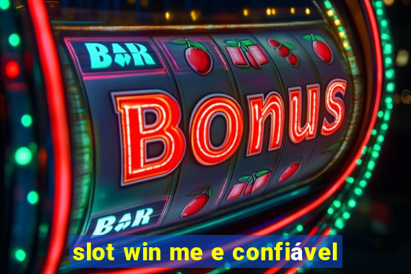 slot win me e confiável