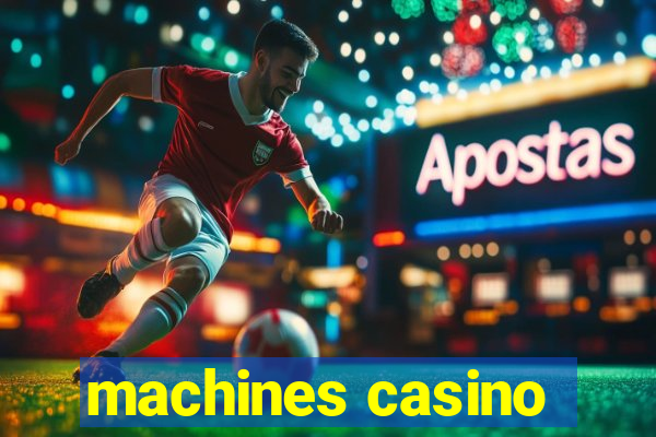 machines casino