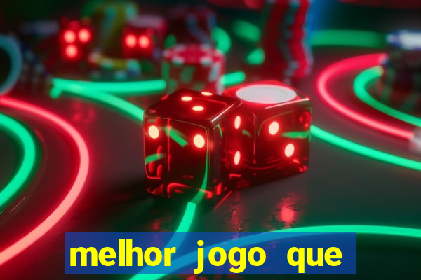 melhor jogo que dá dinheiro