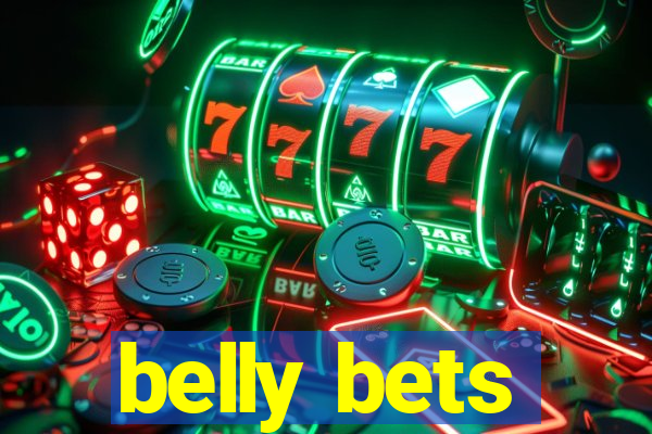 belly bets