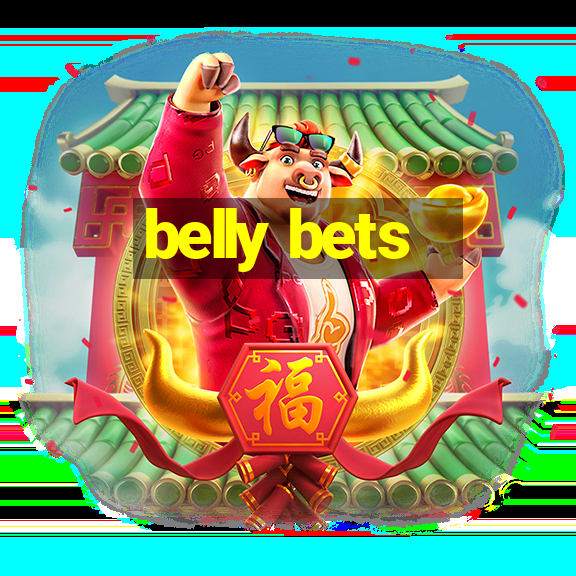 belly bets