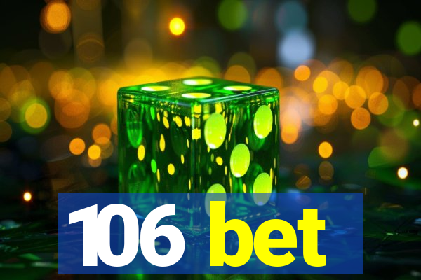 106 bet