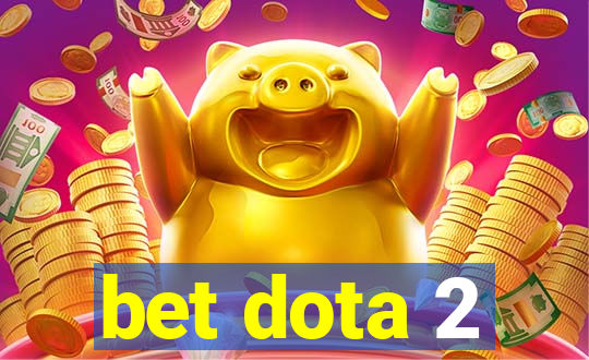 bet dota 2