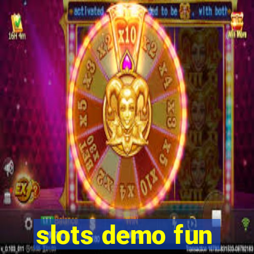 slots demo fun