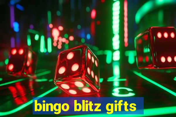 bingo blitz gifts