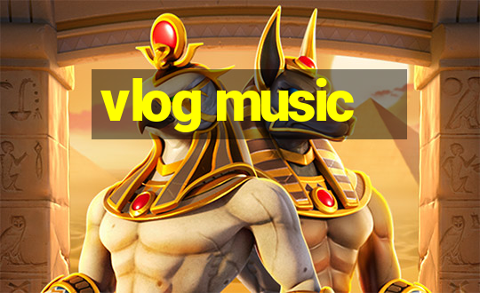 vlog music