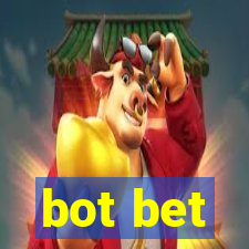 bot bet