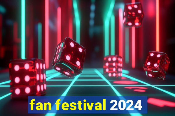 fan festival 2024