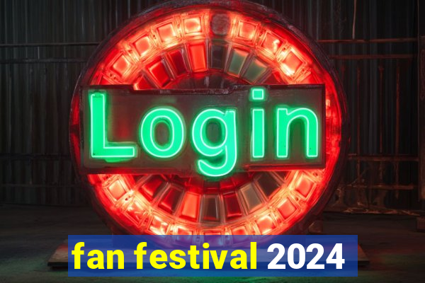 fan festival 2024