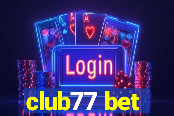 club77 bet