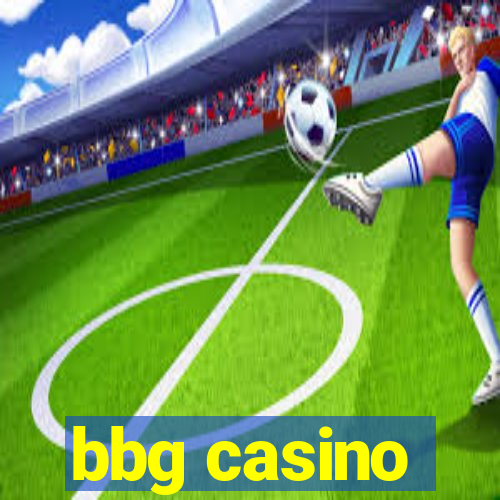 bbg casino