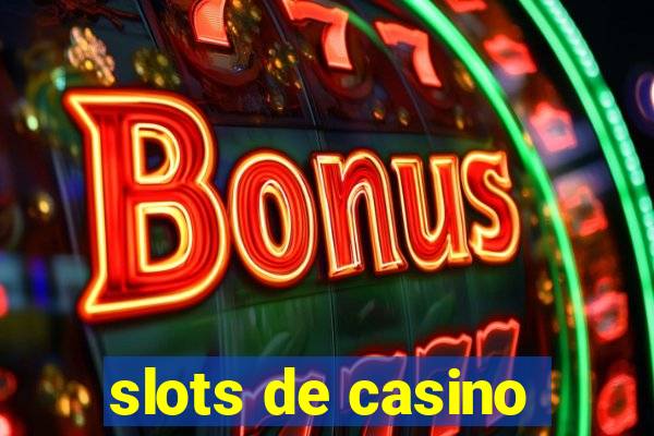 slots de casino