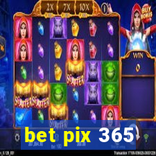 bet pix 365