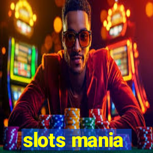 slots mania