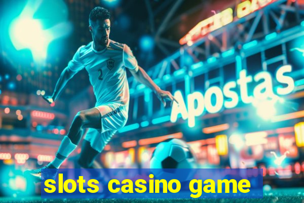 slots casino game