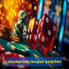 champions league palpites