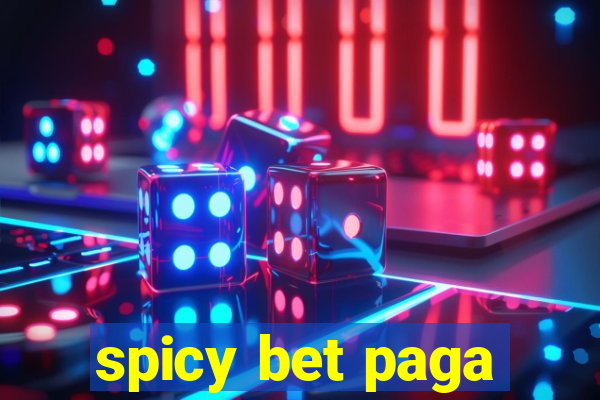 spicy bet paga