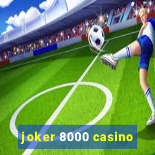 joker 8000 casino