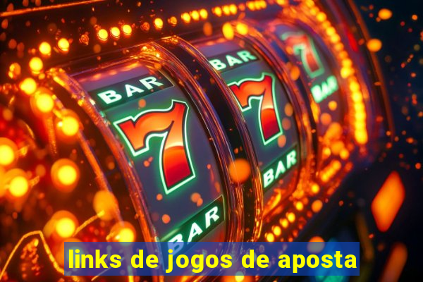 links de jogos de aposta