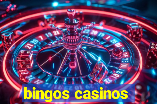 bingos casinos