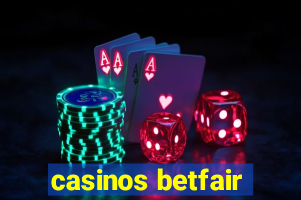 casinos betfair