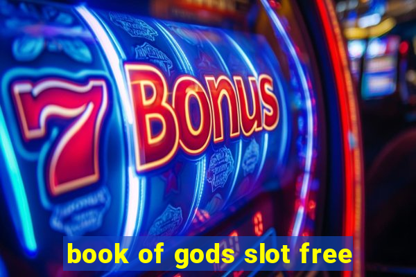 book of gods slot free