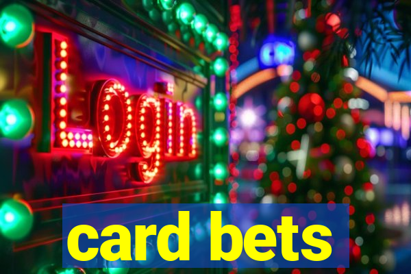 card bets