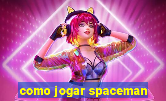 como jogar spaceman