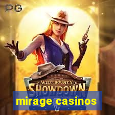 mirage casinos