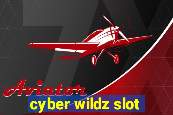 cyber wildz slot