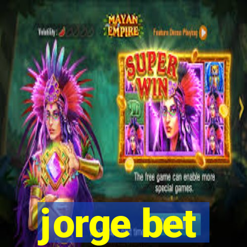 jorge bet