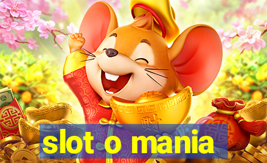 slot o mania