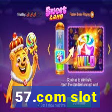 57.com slot