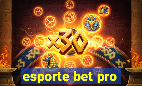 esporte bet pro