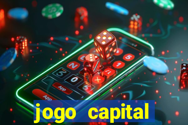 jogo capital download mobile