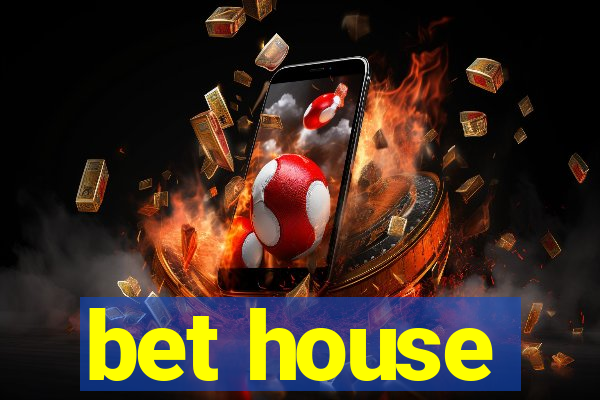 bet house